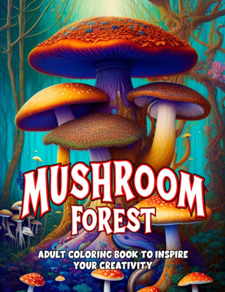 Mushroom Forest Coloring Book for Adults: Fantasy with…