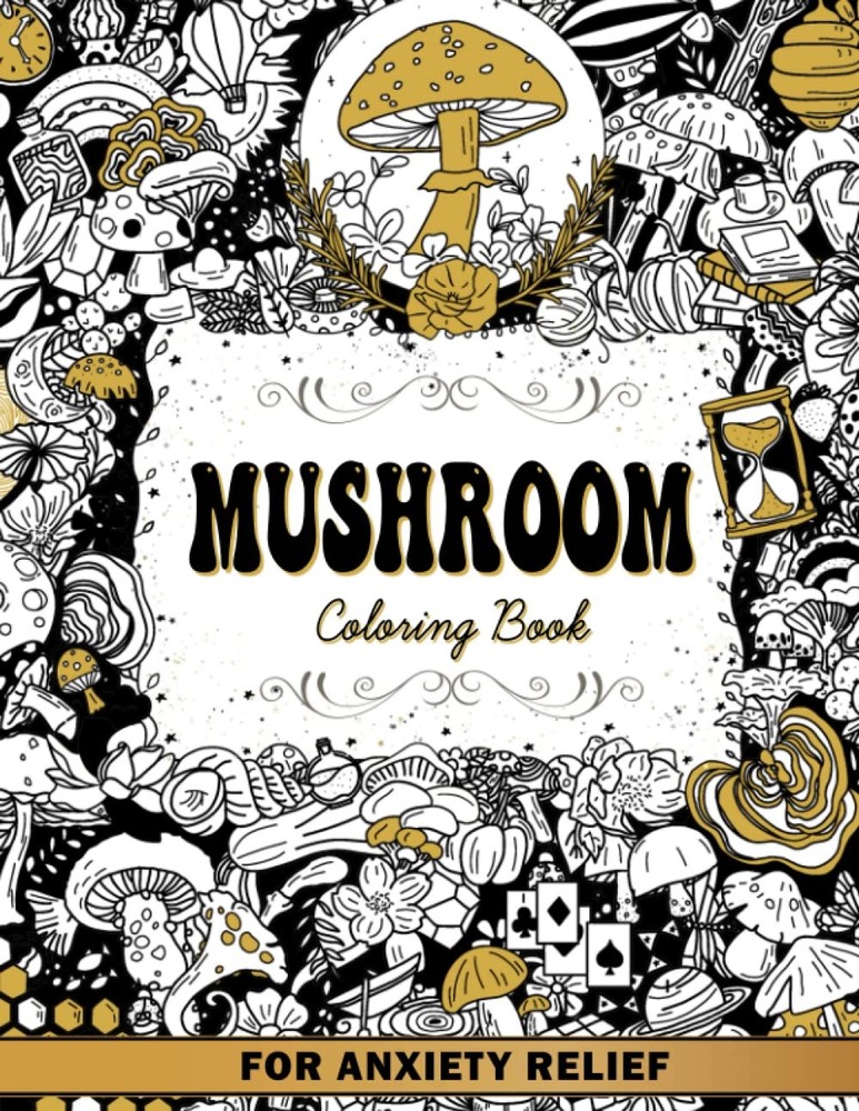 Mushroom Coloring Book for Anxiety Relief: Whimsical Fungi Adult…